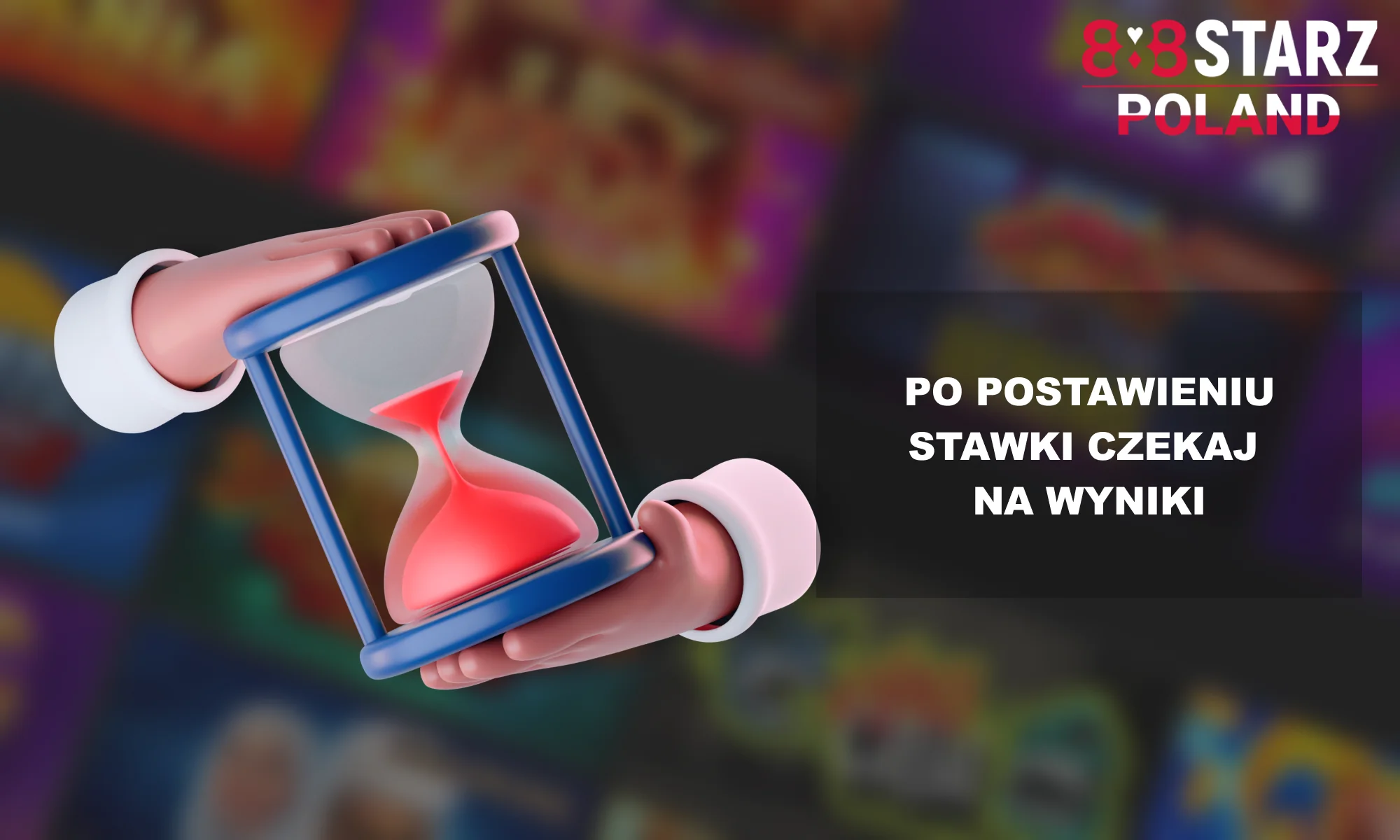 888Starz dla Polaków – poczekaj na wynik zakładu