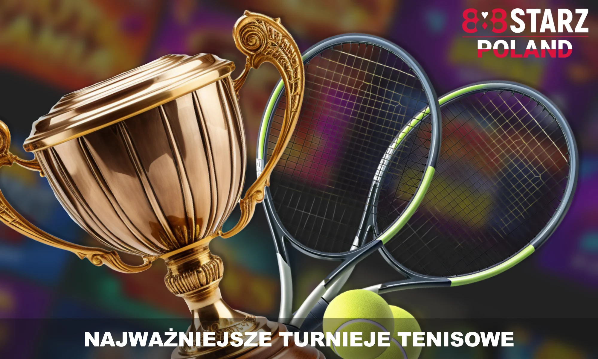 888Starz - Turnieje tenisowe popularne wśród Polaków
