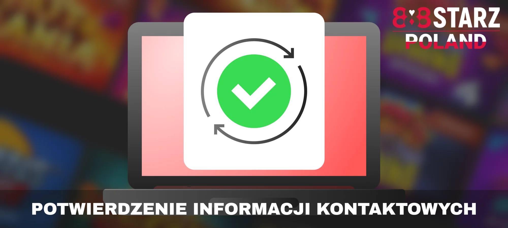 Istnieją dodatkowe środki bezpieczeństwa, które pomagają potwierdzić tożsamość polskich graczy w 888Starz